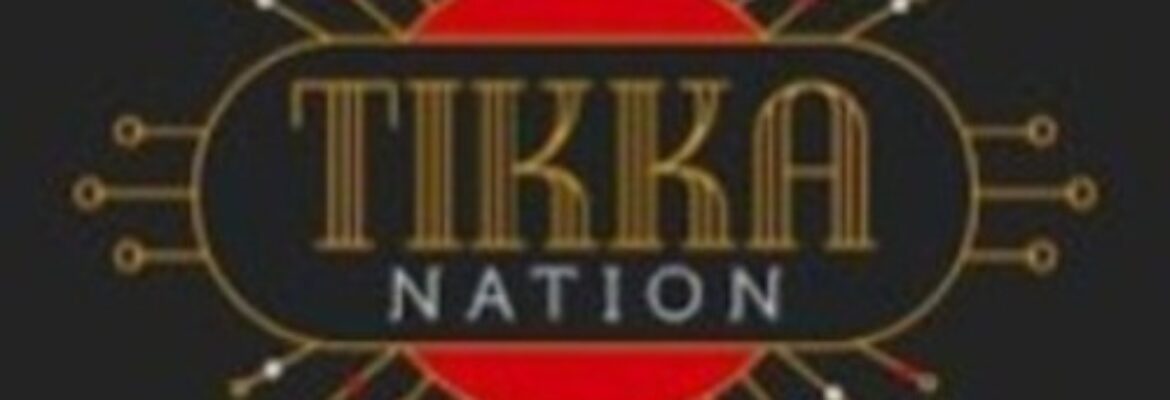 Tikka Nation Birmingham – Authentic Flavours, Warm Hospitality